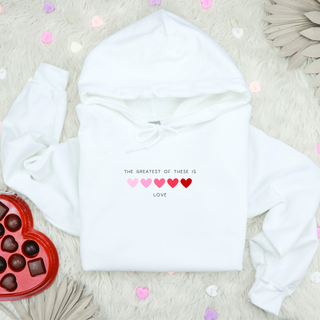The Greatest Of These Is Love Valentines Hoodie