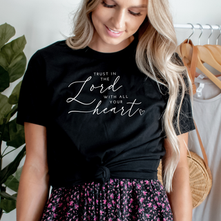 Trust In The Lord With All Your Heart T-Shirt
