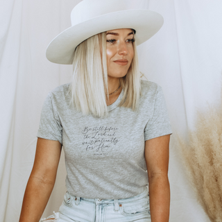 Be Still Before the Lord T-Shirt