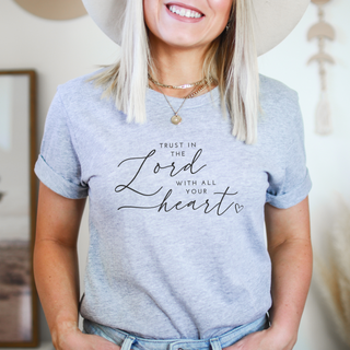 Trust In The Lord With All Your Heart T-Shirt