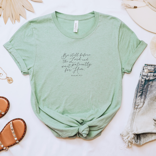 Be Still Before the Lord T-Shirt