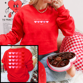 The Greatest Of These Is Love Valentines Sweatshirt
