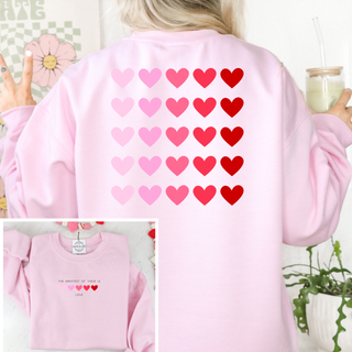 The Greatest Of These Is Love Valentines Sweatshirt