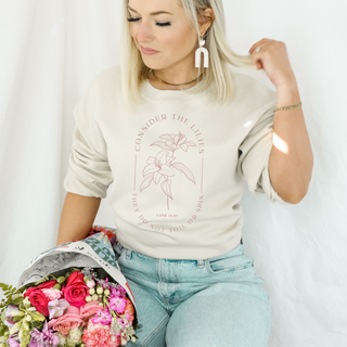 Consider The Lilies Sweatshirt