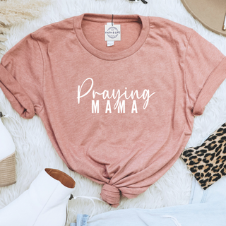 Praying Mama T-Shirt