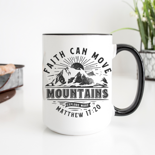 Faith Can Move Mountains - 15oz Ceramic Mug