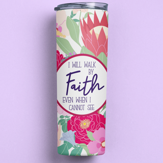 Walk by Faith Stainless Steel Skinny Tumbler By Naptime