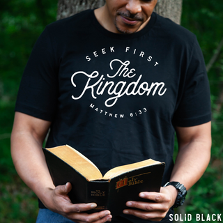 Seek First The Kingdom Christian Tee Shirt in Multiple Color Options