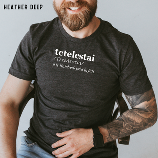 Tetelestai It Is Finished Christian Tee Shirt in Multiple Color Options