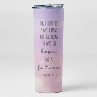 Jeremiah 29:11 Bible Verse Stainless Steel Double-Wall Vacuum Sealed Insulated 20oz. Travel Tumbler With Straw For Hot or Cold Beverages