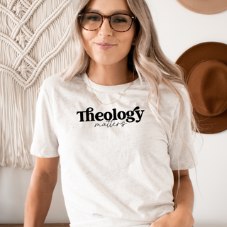 Theology Matters T Shirt in Multiple Color Options- Naptime Faithwear