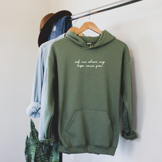 Ask Me Where My Hope Comes From Christian Cozy Hoodie