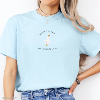 Sorry I'm Late, His Timing Not Mine Cute Graphic T-Shirt