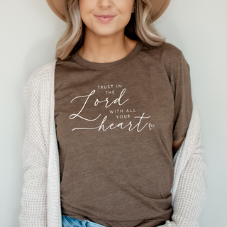 Trust In The Lord With All Your Heart T-Shirt