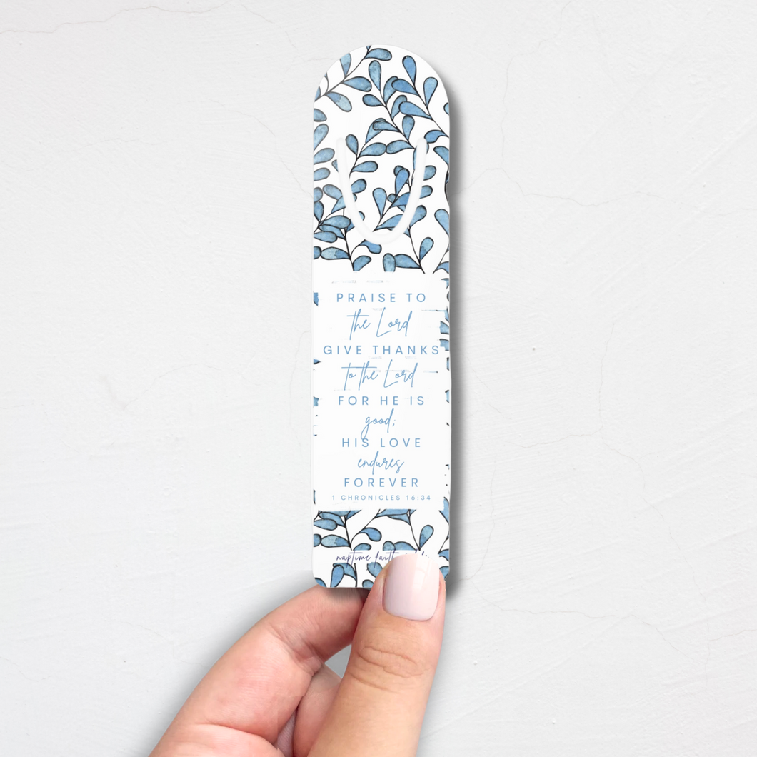 Praise To The Lord Give Thanks Chronicles 16:34 Metal Christian Bookmark