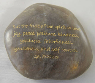 Scripture Stone - But the fruit of the spirit... Gal 5:22-23