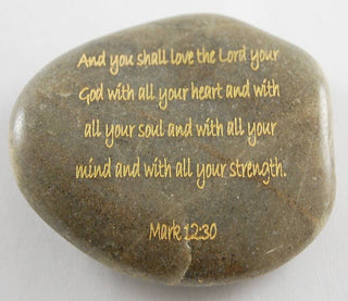 Scripture Stone - And You Shall Love The Lord...Mark 12:30