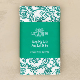 Take My Life and Let It Be Hymn Tea Towel — 24" x 20"