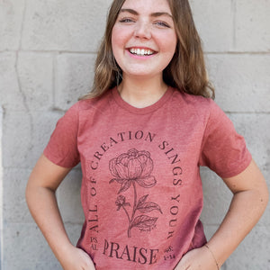 All Creation Sings Your Praise Floral T-Shirt
