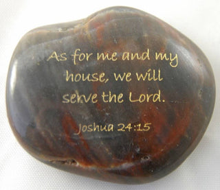 Scripture Stone - As For Me and My House...Joshua 24:15