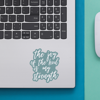 The Joy of the Lord is my Strength Sticker | Christian stickers | Faith stickers