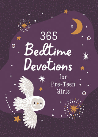 365 Bedtime Devotions for Pre-teen Girls