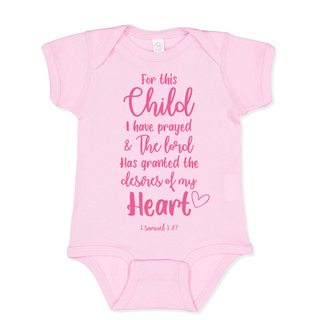 For This Child I Have Prayed Girl Infant Onesie Bodysuit