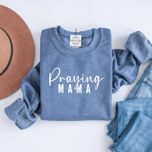 Praying Mama Christian Mothers Day Crewneck Sweatshirt