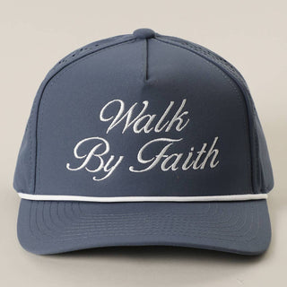 Walk By Faith Embroidered Performance Rope Trucker Hat