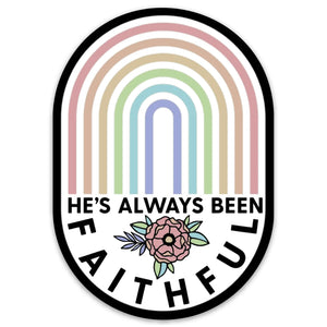 He Has Always Been Faithful Christian Bible Verse Vinyl Sticker