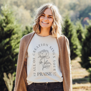 All Creation Sings Your Praise Graphic T-Shirt