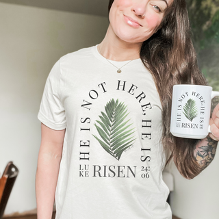 He Is Not Here He Is Risen! Luke 24:6 Christian Easter Tee