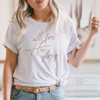 All For His Glory Christian Womens T-Shirt