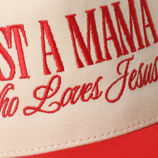 JUST A MAMA WHO LOVES JESUS Embroidery Two-Tone Trucker Hat