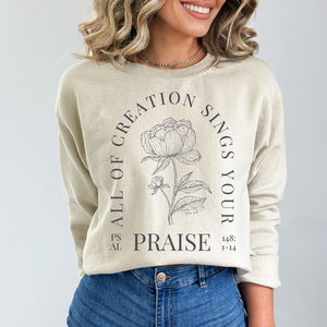 All Creation Sings Your Praise Crewneck Sweatshirt