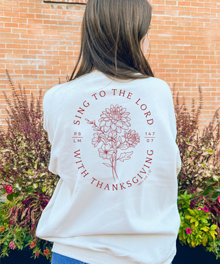 *LAST ONE!* November Sweatshirt of the Month - Front and Back Design - Sing To The Lord With Thanksgiving