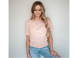 Trust In The Lord With All Your Heart - Proverbs 3:5 T-Shirt