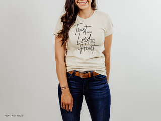 Trust In The Lord With All Your Heart - Proverbs 3:5 T-Shirt