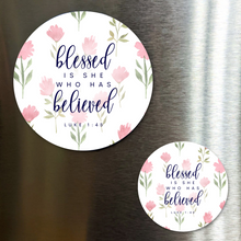 Blessed Is She Who Has Believed Fridge Magnet
