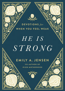 He is Strong, Book - Devotional