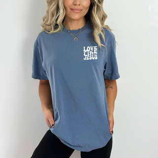 Love Like Jesus Comfort Colors T-Shirt Multiple Color Options