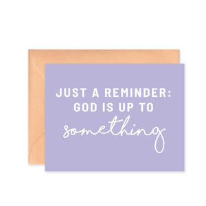 God Is Up To Something Purple Greeting Card