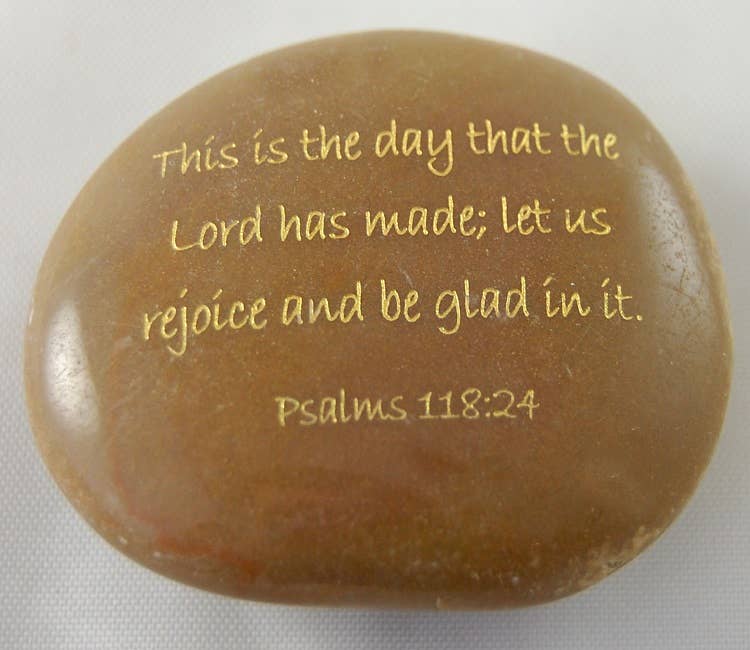 Scripture Stone - This is the day... Psalms 118:24