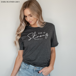 She Is Strong: Proverbs 31:25 T Shirt