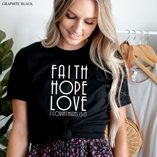 Faith Hope and Love T Shirt