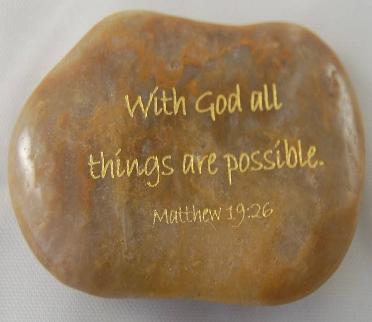 Scripture Stone - With God all things...Matthew 19:26
