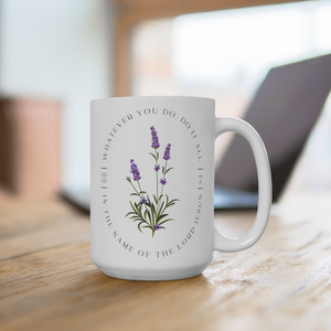 Colossians 3:17 - 15oz Lavender Flower Ceramic Mug