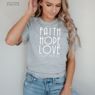 Faith Hope and Love T Shirt