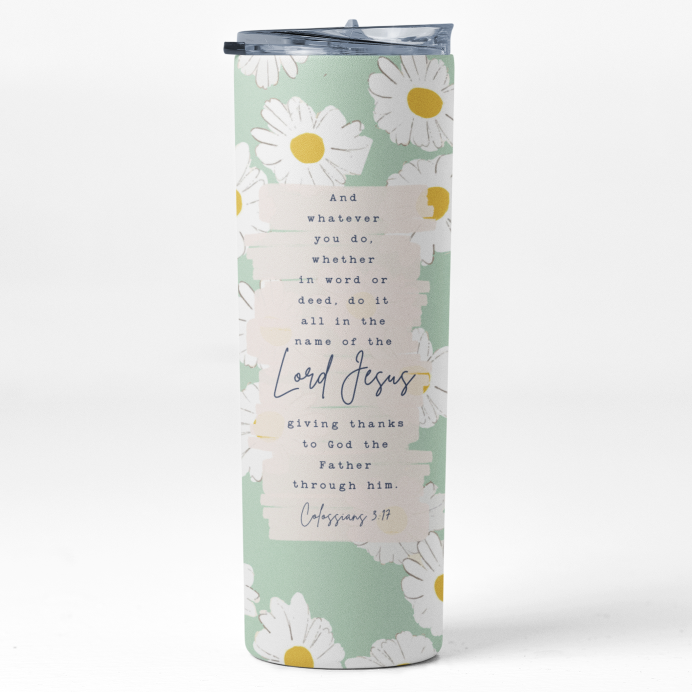 Pastel Daisy Colossians 3:17 Stainless Steel 20oz. Skinny Tumbler